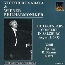 Victor de Sabata & Wiener Philharmoniker: The Legendary Concert in Salzburg, August 1, 1953