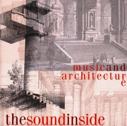 Sound Inside: Music & Architecture