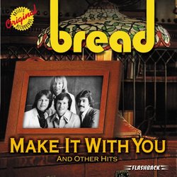 Make It With You & Other Hits