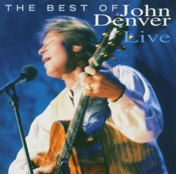 The Best Of John Denver Live