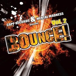 CAPP Records & Mental Madness present Bounce !, Vol. 2