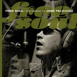 Free Soul: The Classic of Jose Feliciano (Shm-CD)