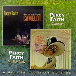 Percy Faith - Camelot/Percy Faith - My Fair Lady: A Golden Classics Edition [2 On 1]