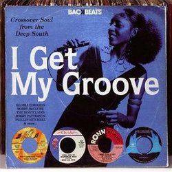 I Get My Groove-Crossover Soul from the Deep South