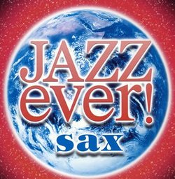 Jazz Sax Ever