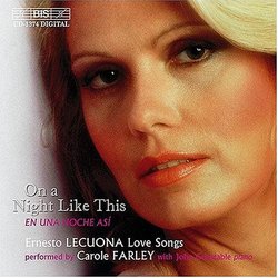 On a Night Like This / En Una Noche Asi: Ernesto Lecuona Love Songs