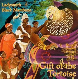 Gift Of The Tortoise: A Musical Journey Through Southern Africa