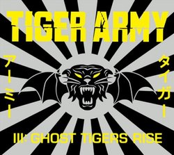TIGER ARMY III:GHOST TIGERS RISE