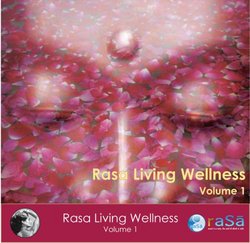 Rasa Living Wellness, Vol. 1
