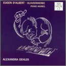 Eugen d'Albert: Piano Works