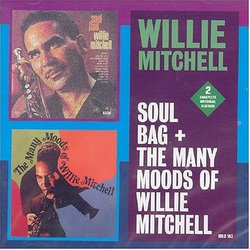 Soul Bag/The Many Moods of Willie Mitchell