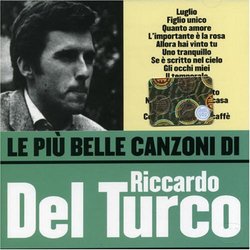 Le Piu Belle Canzoni Di Riccardo Del Turco