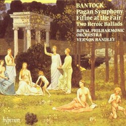 Bantock: Pagan Symphony / Handley