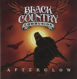 Afterglow by Black Country Communion (2012-11-06)