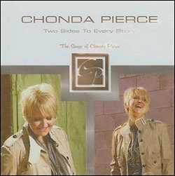 Two Sides to Every Story: The Songs of Chonda Pierce