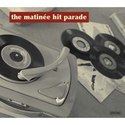 The Matinee Hit Parade