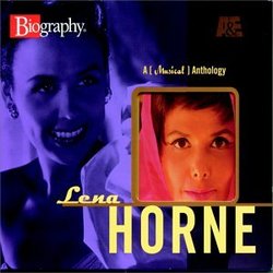 A&E Biography: Lena Horne, A (Musical) Anthology