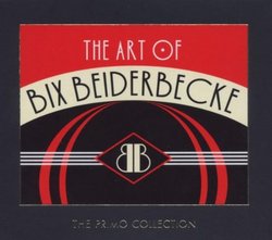 Art of Bix Beiderbecke