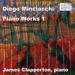 Diego Minciacchi: Piano Works 1