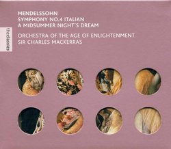 Mendelssohn: Symphony No. 4 "Italian"; A Midsummer Night's Dream