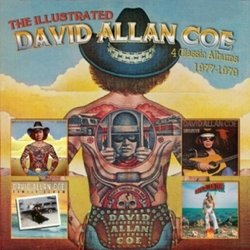 Illustrated David Allan Coe: 4 Classic Albums 1977-1979