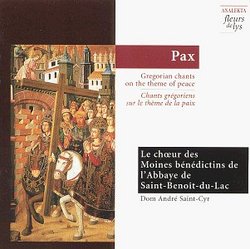 Pax: Gregorian chants on the theme of peace / Pax: Chants grégoriens sur le thème de la paix