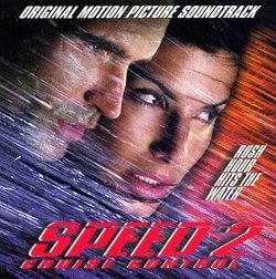Speed 2: Cruise Control: Original Motion Picture Soundtrack