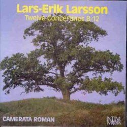 Lars-Erik Larsson: Twelve Concertinos 8 - 12