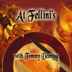 At Fellini's With Tommy Deering