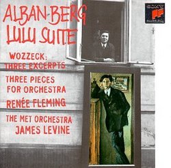 Berg: Lulu Suite; Wozzeck, Three Excerpts; Three Pieces, Op. 6