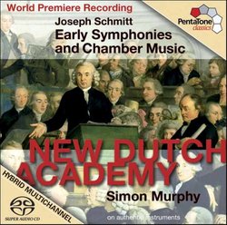 Joseph Schmitt: Early Symphonies and Chamber Music [Hybrid SACD]