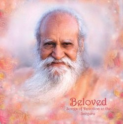Beloved: Songs of Devotion to Sri Swami Satchidananda