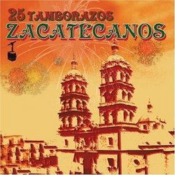 25 Tamborazos Zacatecanos