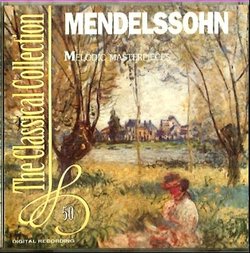 Mendelssohn Melodic Masterpieces
