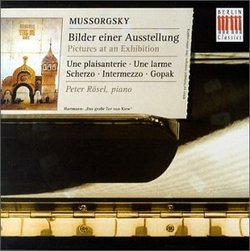 Mussorgsky: Pictures at an Exhibition; Une plaisanterie; Une larme; Scherzo; Intermezzo; Gopak