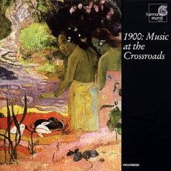 1900 - Music At The Crossroads - Music to accompany the art exhibition at London Royal Academy and Guggenheim Museum - Schoenberg: Verklarte Nacht / Ravel: Jeux d'Eau / Debussy: Pour le piano / Mahler