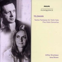 Telemann: Twelve Fantasias for Violin Solo; Five Violin Concertos