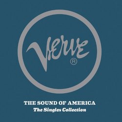 Verve: The Sound Of America - The Singles Collection