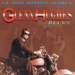 L. A. Blues Authority, Vol. 2 by Glenn Hughes (2013-05-03)