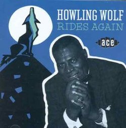 Howlin Wolf Rides Again
