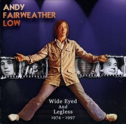 Wide Eyed & Legless 1974-1997