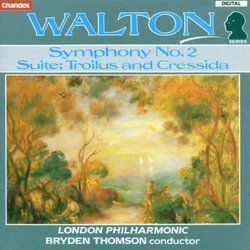 Walton: Symphony No. 2/Suite: Troilus And Cressida