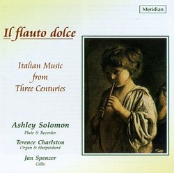 Il Flauto Dolce: Italian Music From 3 Centuries