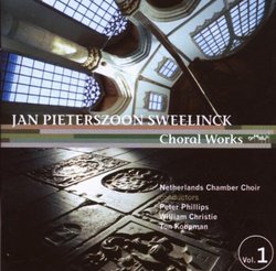 Sweelinck: Choral Works Volume 1