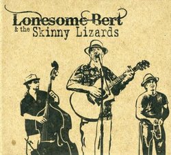 Lonesome Bert & the Skinny Lizards