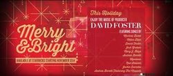 MERRY & BRIGHT HOLIDAY MUSIC OF PRODUCER DAVID FOSTER