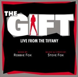 The Gift - Live from the Tiffany (2000 Hollywood Cast)