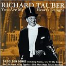 Richard Tauber: You Are My Heart's Delight