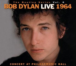 Bootleg Series 6: Concert at Philharmonic Hall