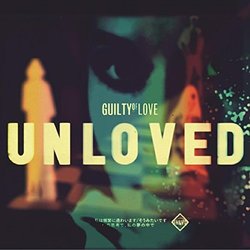 Guilty Of Love by Unloved